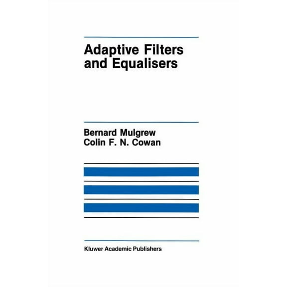 The Springer International Engineering a Adaptive Filters and Equalisers, Book 56, (Paperback)