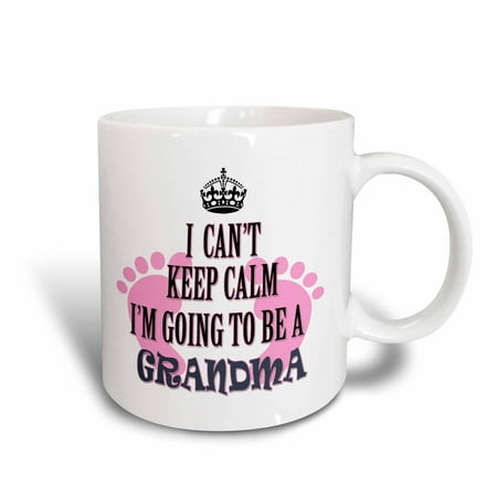 3dRose I cant keep calm Im going to be a Grandma. Baby girl. Funny saying., Ceramic Mug,