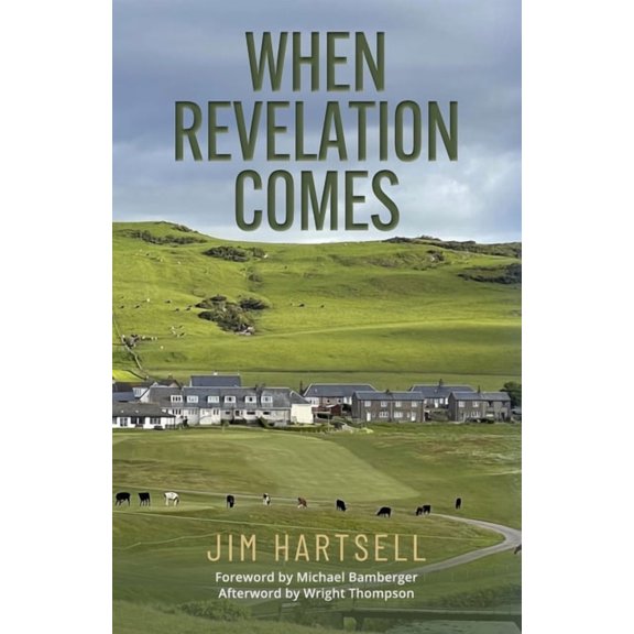 When Revelation Comes: A Journey Across the Sacred Links of Scotland, (Hardcover)