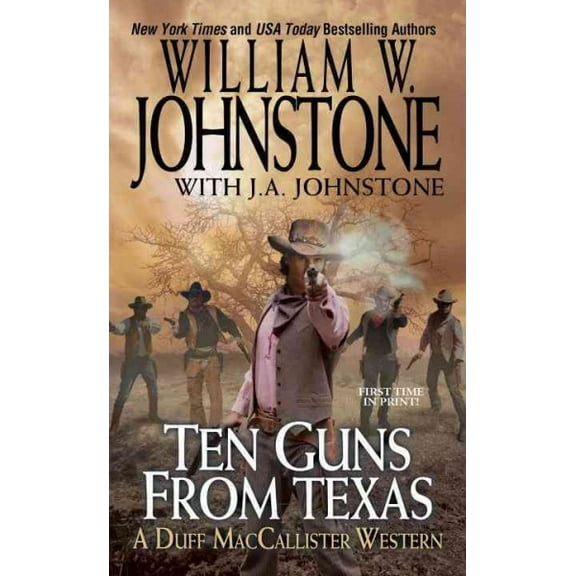 Ten Guns From Texas By William W. Johnstone (Paperback)