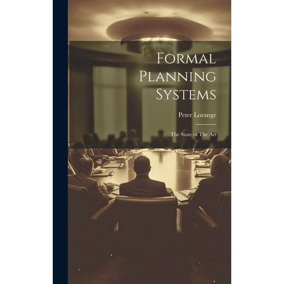 Formal Planning Systems: The State of The Art (Hardcover)