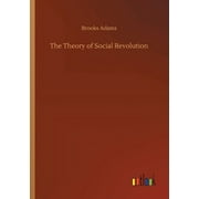The Theory Of Social Revolution - 9783734066764