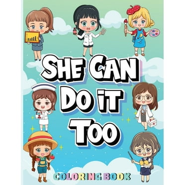 She Can Do It Too: Coloring Book, (Paperback)