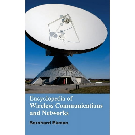 Encyclopedia of Wireless Communications and Networks, (Hardcover)