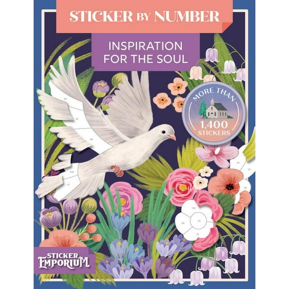 Sticker Emporium Sticker by Number Inspiration for the Soul: Sticker Emporium, (Paperback)