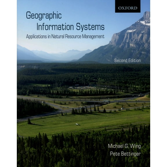Pre-Owned Geographic Information Systems: Applications in Natural Resource Management (Paperback) 019542610X 9780195426106