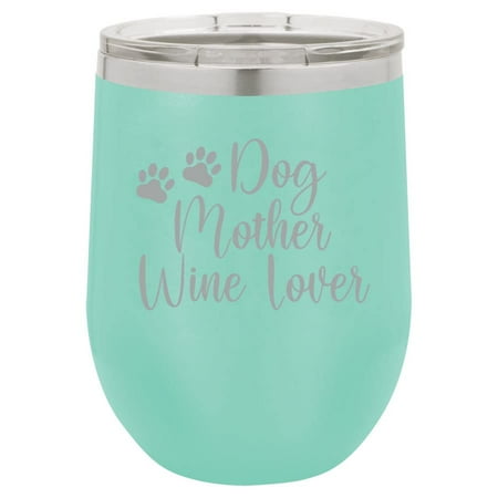 

12 oz Double Wall Vacuum Insulated Stainless Steel Stemless Wine Tumbler Glass Coffee Travel Mug With Lid Dog Mother Wine Lover Funny Mom Gift (Teal)