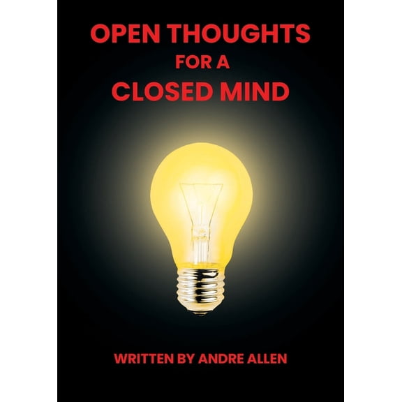 Open Thoughts For A Closed Mind, (Paperback)
