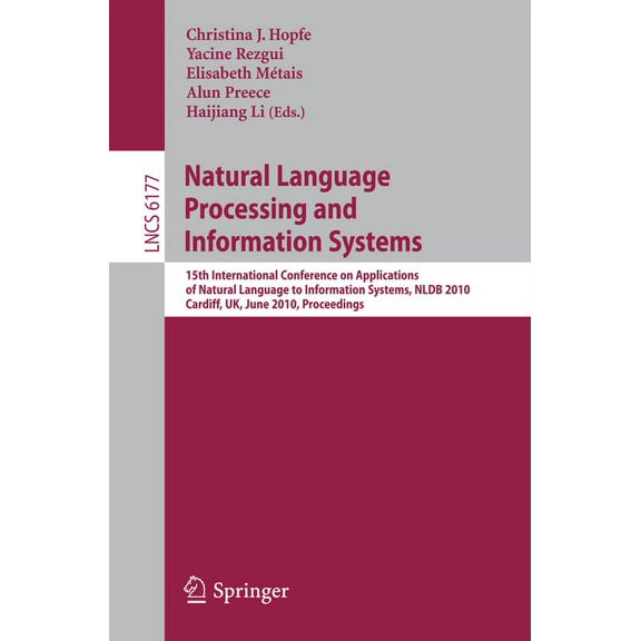 Natural Language Processing and Information Systems: 15th International Conference on Applications of Natural Language t, (Paperback)