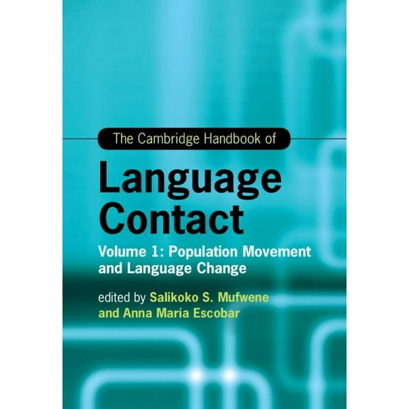 Cambridge Handbooks in Language and Ling The Cambridge Handbook of Language Contact, (Paperback)