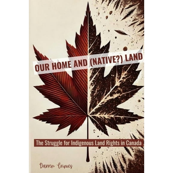 Our Home and (Native?) Land, (Paperback)