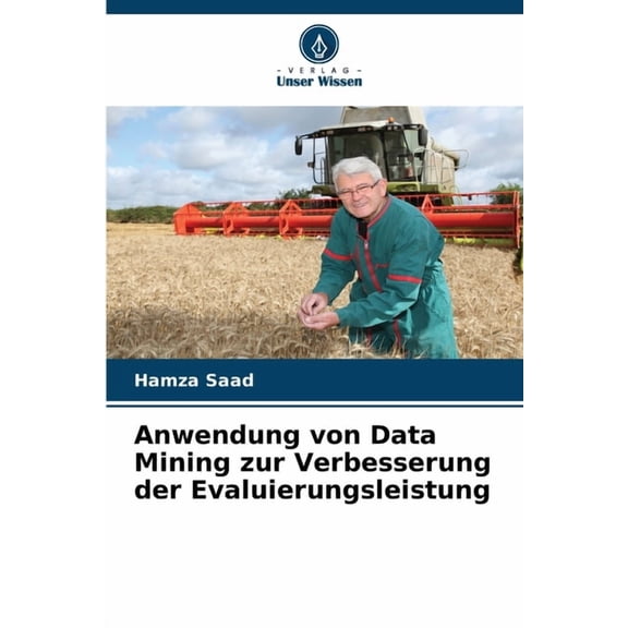 Anwendung von Data Mining zur Verbesserung der Evaluierungsleistung, (Paperback)