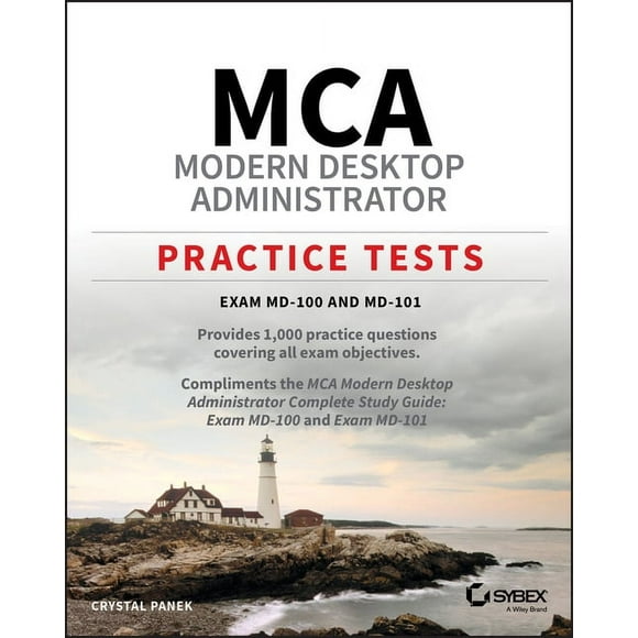 MCA Modern Desktop Administrator Practice Tests: Exam MD-100 and MD-101 (Paperback)