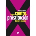 thumbnail image 1 of Alegato contra la prostitución. Razón y emoción Blanco, 1 of 2