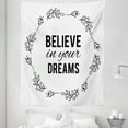 thumbnail image 1 of Dream Tapestry, Vintage Frame Monochrome Believe in Your Dreams Words Hand Drawn Laurel, Fabric Wall Hanging Decor for Bedroom Living Room Dorm, 5 Sizes, Black and White, by Ambesonne, 1 of 1