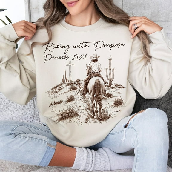 Riding And Purpose Sweatshirt, Proverbs 19:21 Shirt, Christian Country Pullover, Western Cowboy Shirt, Cowgirl Faith Shirt