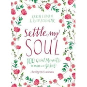 KAREN EHMAN; RUTH SCHWENK Pressing Pause: Settle My Soul: 100 Quiet Moments to Meet with Jesus (Hardcover)