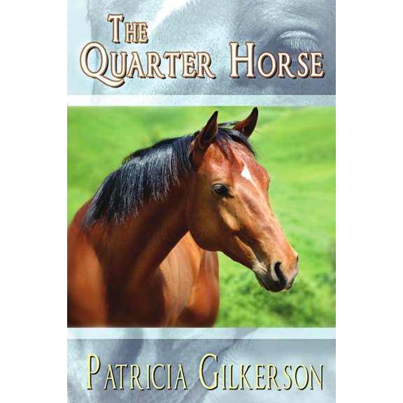 The Quarter Horse (Paperback)