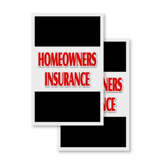 Homeowners Insurance (2-PACK) 24" x 36" Vinyl Decals | Sign Insert Peel & Stick Decals Stickers Window Signs