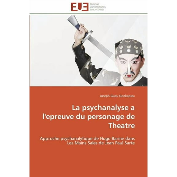 La Psychanalyse a l'Epreuve Du Personage de Theatre