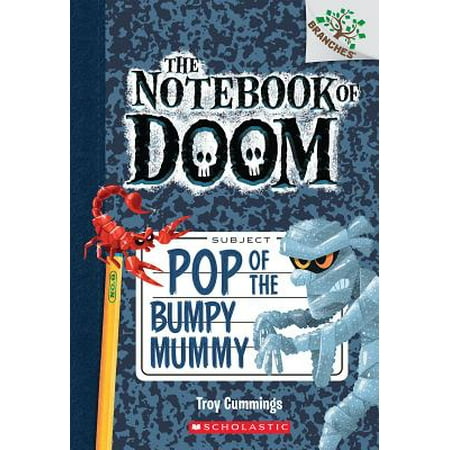 Mummy Pop - Pop of the Bumpy Mummy: A Branches Book (the Notebook of Doom #6)