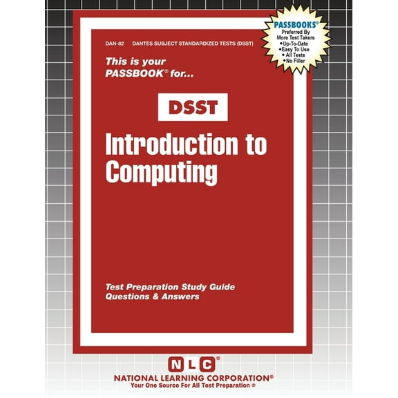 Dantes Subject Standardized Tests (Dsst) Introduction to Computing, Book 82, (Paperback)