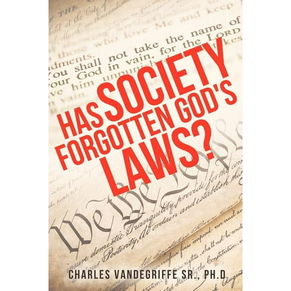 Has Society Forgotten God's Laws?, (Paperback)