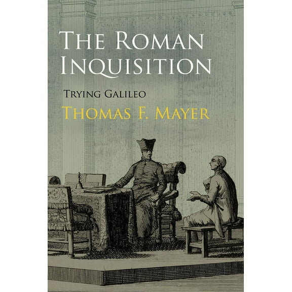 Haney Foundation The Roman Inquisition: Trying Galileo, (Hardcover)