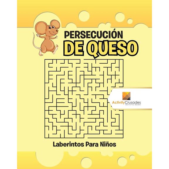 Persecución De Queso: Laberintos Para Niños, (Paperback)