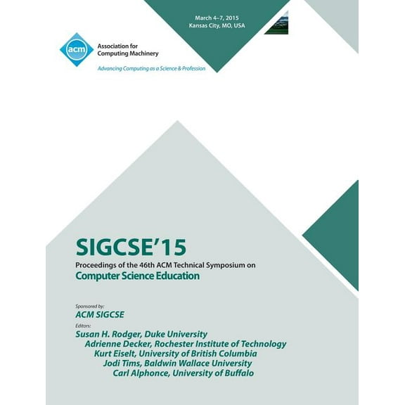 SIGCSE 2015 46th ACM Technical Symposium On Computer Science (Paperback)