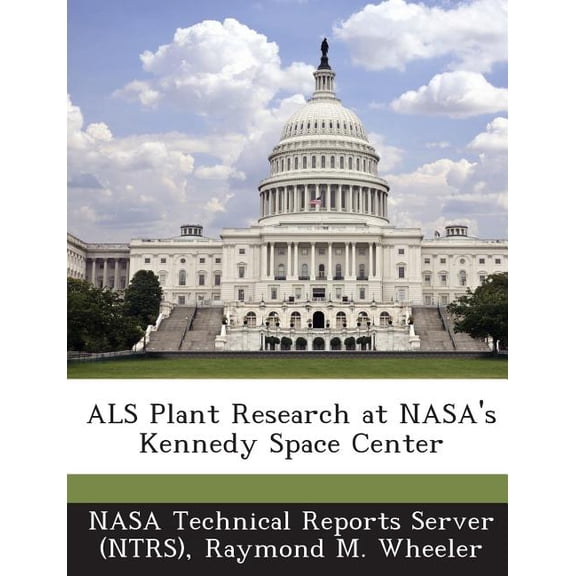 ALS Plant Research at NASA's Kennedy Space Center (Paperback)