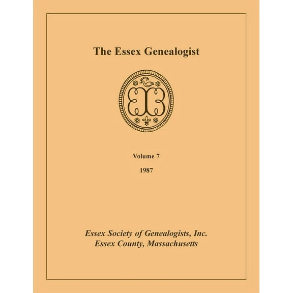 The Essex Genealogist, Volume 7, 1987 (Paperback)
