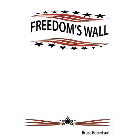 Freedom's Wall, (Paperback)