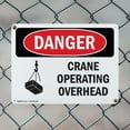 thumbnail image 5 of (2 Pack) Crane Operating Overhead OSHA Danger Sign 14 Inch X 10 Inch Plastic Sign, Weather Resistant, UV Protected for Workplace, Business, and Construction Site, Made in the USA, 5 of 8