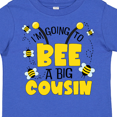 thumbnail image 4 of Inktastic I'm Going to Bee a Big Cousin Boys or Girls Toddler T-Shirt, 4 of 5