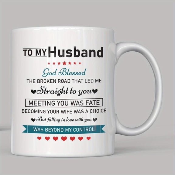 1pc Ceramic Love Mug Husband with Insulated Design Hand Wash Only Reusable Multipurpose Coffee Cup Anniversary Valentine s Day Father s Day God Broken