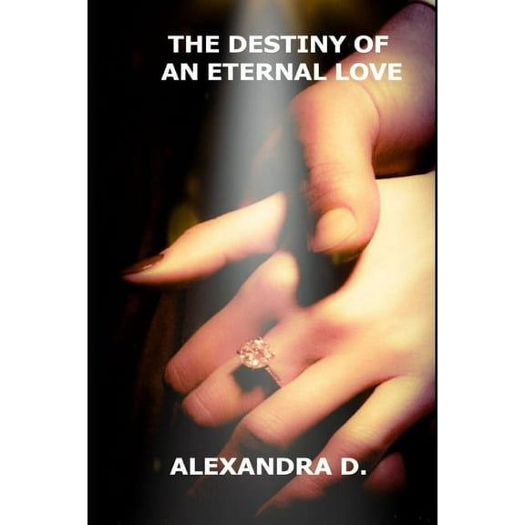 The Destiny of an Eternal Love (Paperback)