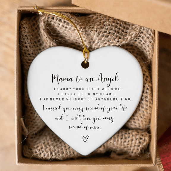Mama to an Angel - Miscarriage Ornament, Infant Loss, Baby Memorial, Sympathy Gift, Child Loss Remembrance - Carried for a Moment - Ceramic Heart Shaped Ornament，Keepsake Ornament