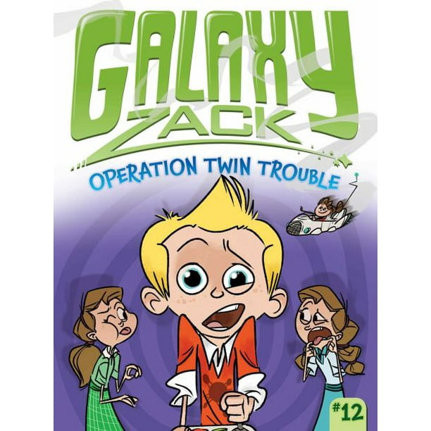Opération Twin Trouble (Livre N°12 de la Galaxie Zack) par Ray O'Ryan