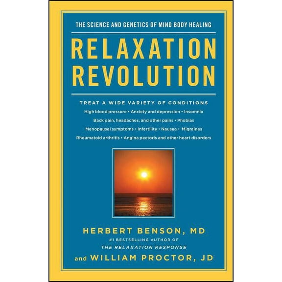 Relaxation Revolution : The Science and Genetics of Mind Body Healing (Paperback)