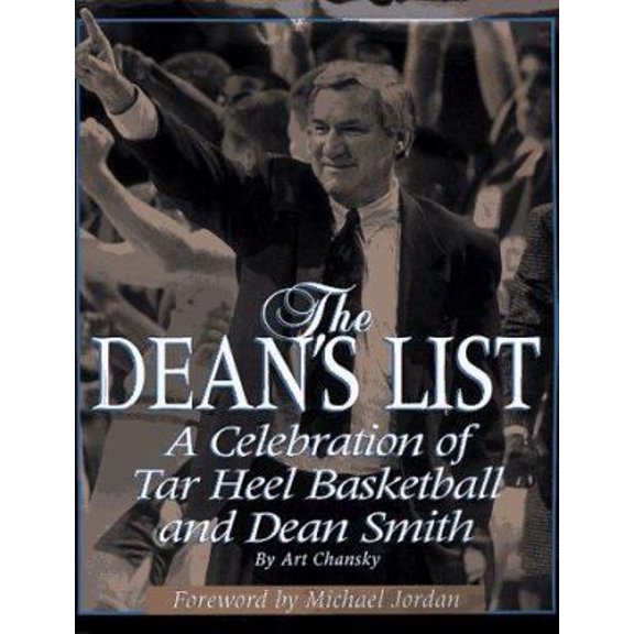 Pre-Owned The Dean's List: A Celebration of Tar Heel Basketball and Dean Smith (Hardcover) 0446520071 9780446520072