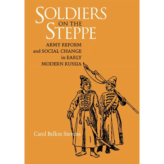 Niu Slavic, East European, and Eurasian Soldiers on the Steppe, (Hardcover)