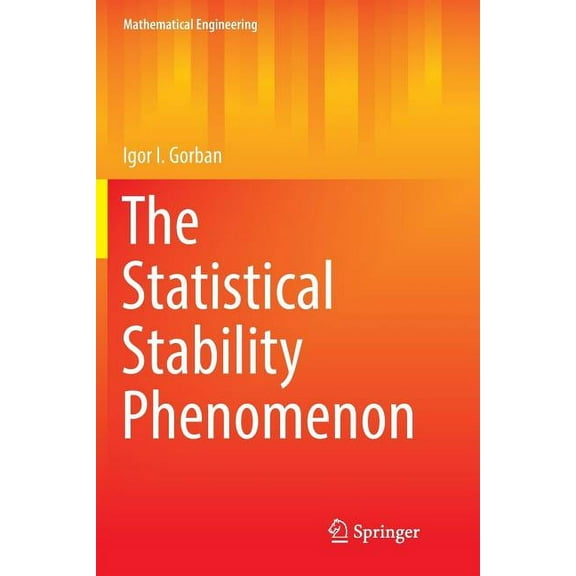 Mathematical Engineering The Statistical Stability Phenomenon, (Paperback)
