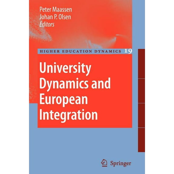Higher Education Dynamics University Dynamics and European Integration, Book 19, (Paperback)