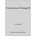thumbnail image 1 of Pre-Owned Trials and Joys of Marriage PB (Paperback) 1580440355 9781580440356, 1 of 1