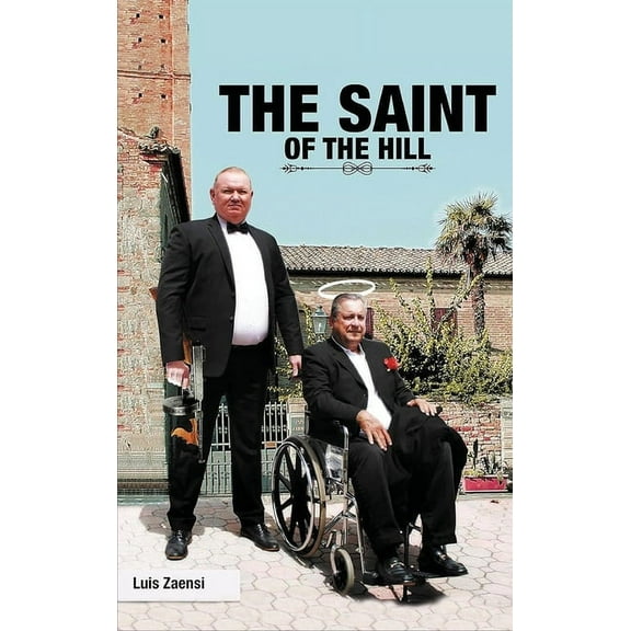 The Saint of the Hill, (Hardcover)