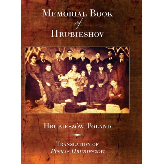 Memorial Book of Hrubieshov (Hrubieszów, Poland), (Hardcover)