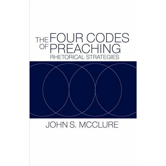 The Four Codes of Preaching (Paperback)