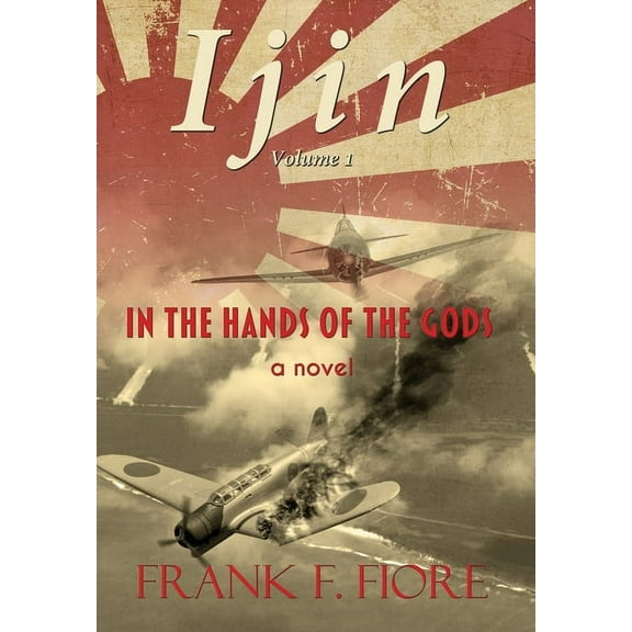 Ijin In the Hands of the Gods, Book 1, (Hardcover)