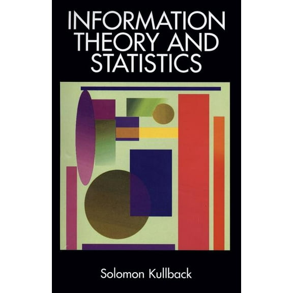 Dover Books on Mathematics: Information Theory and Statistics (Paperback)